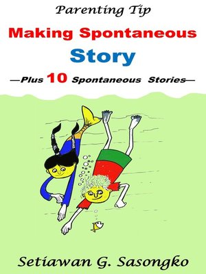 cover image of Making Spontaneous Story